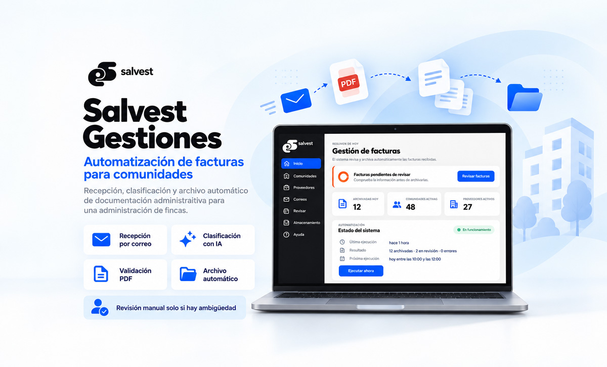 Plataforma desarrollada para Salvest que automatiza mediante IA la recepción, clasificación y archivo de facturas de comunidades de propietarios.
